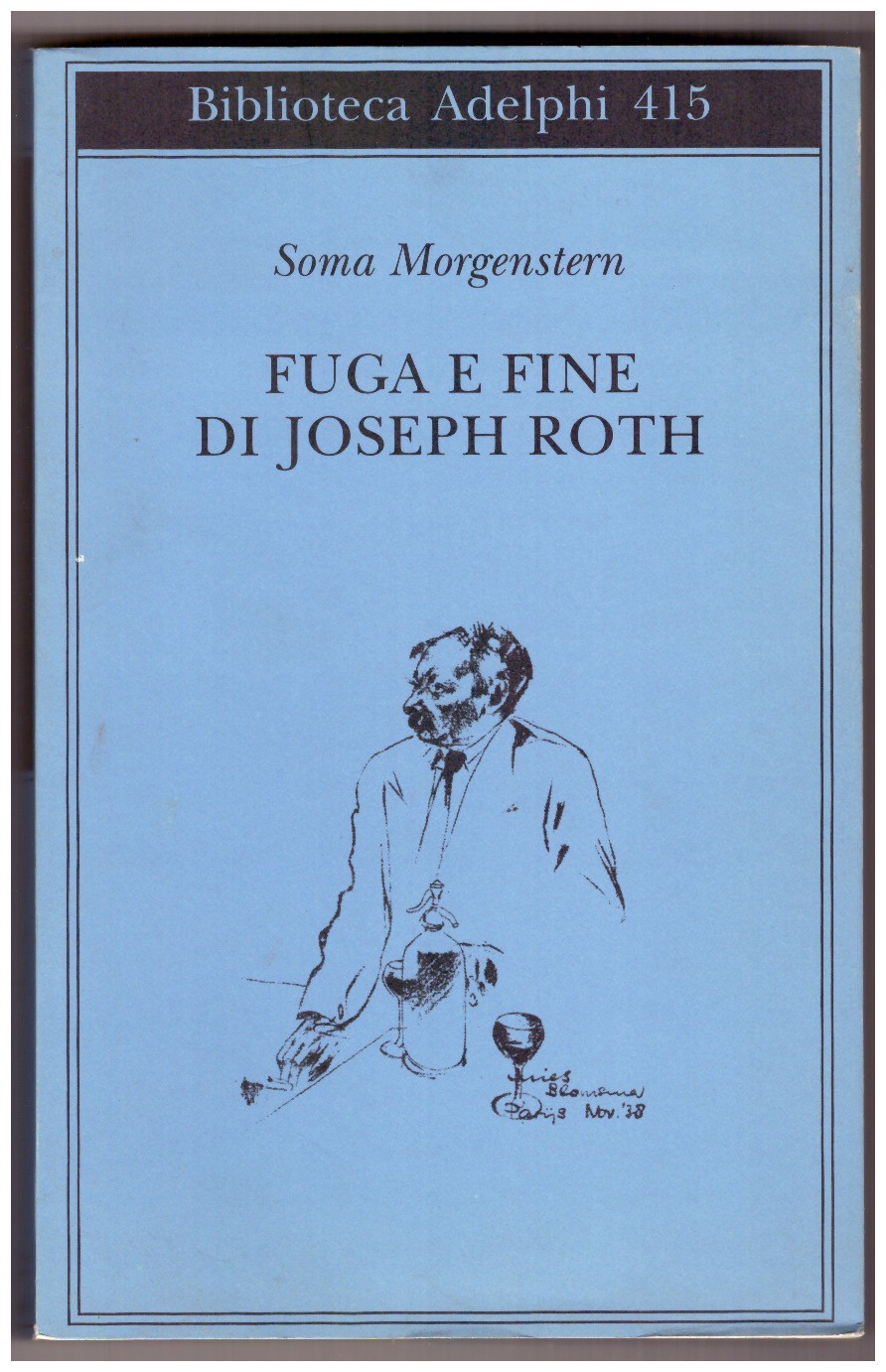 Fuga e fine di Joseph Roth. Ricordi