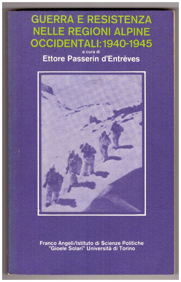 Guerra e Resistenza nelle regioni alpine occidentali: 1940-1945