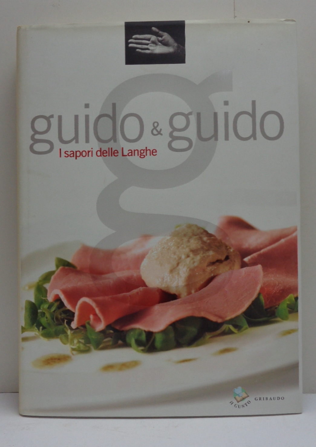 GUIDO & GUIDO. I SAPORI DELLE LANGHE.