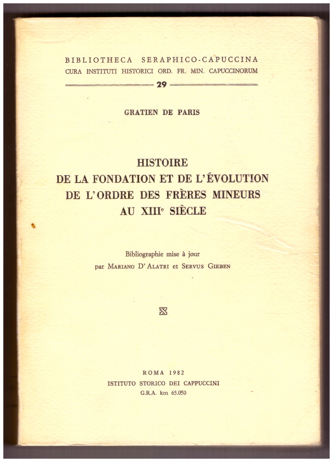 HISTOIRE DE LA FONDATION ET DE L'ÉVOLUTION DE L'ORDRE DES …