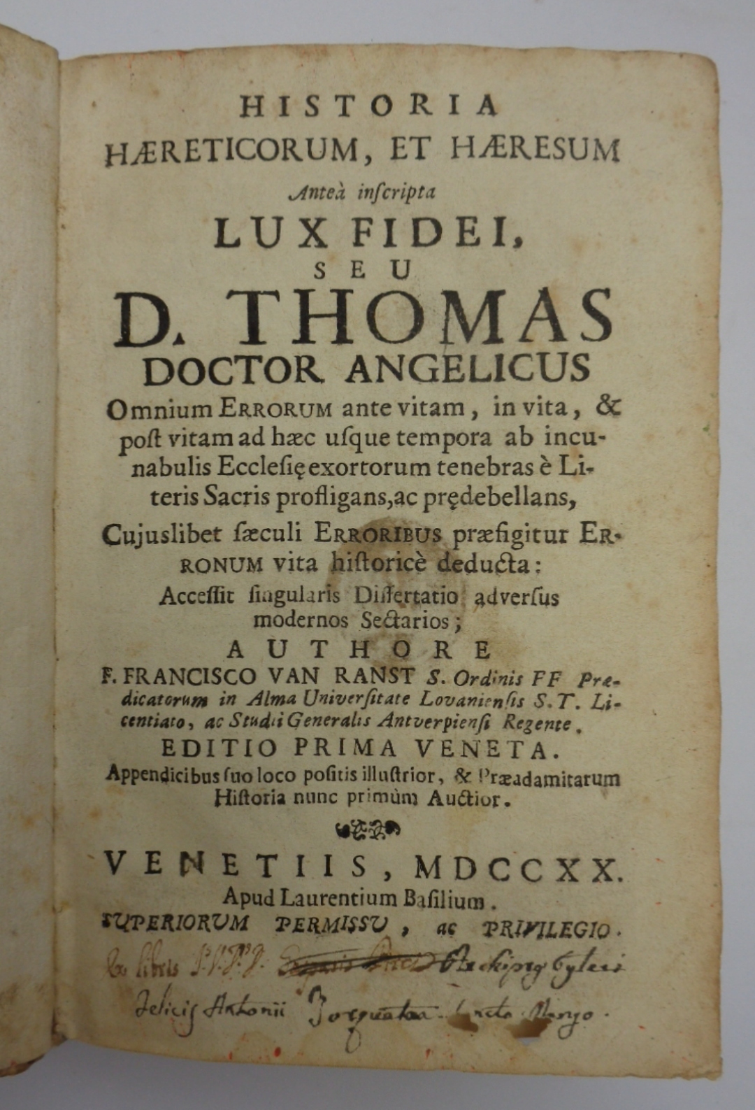 Historia haereticorum, et haeresum antea inscripta lux fidei, seu D. …