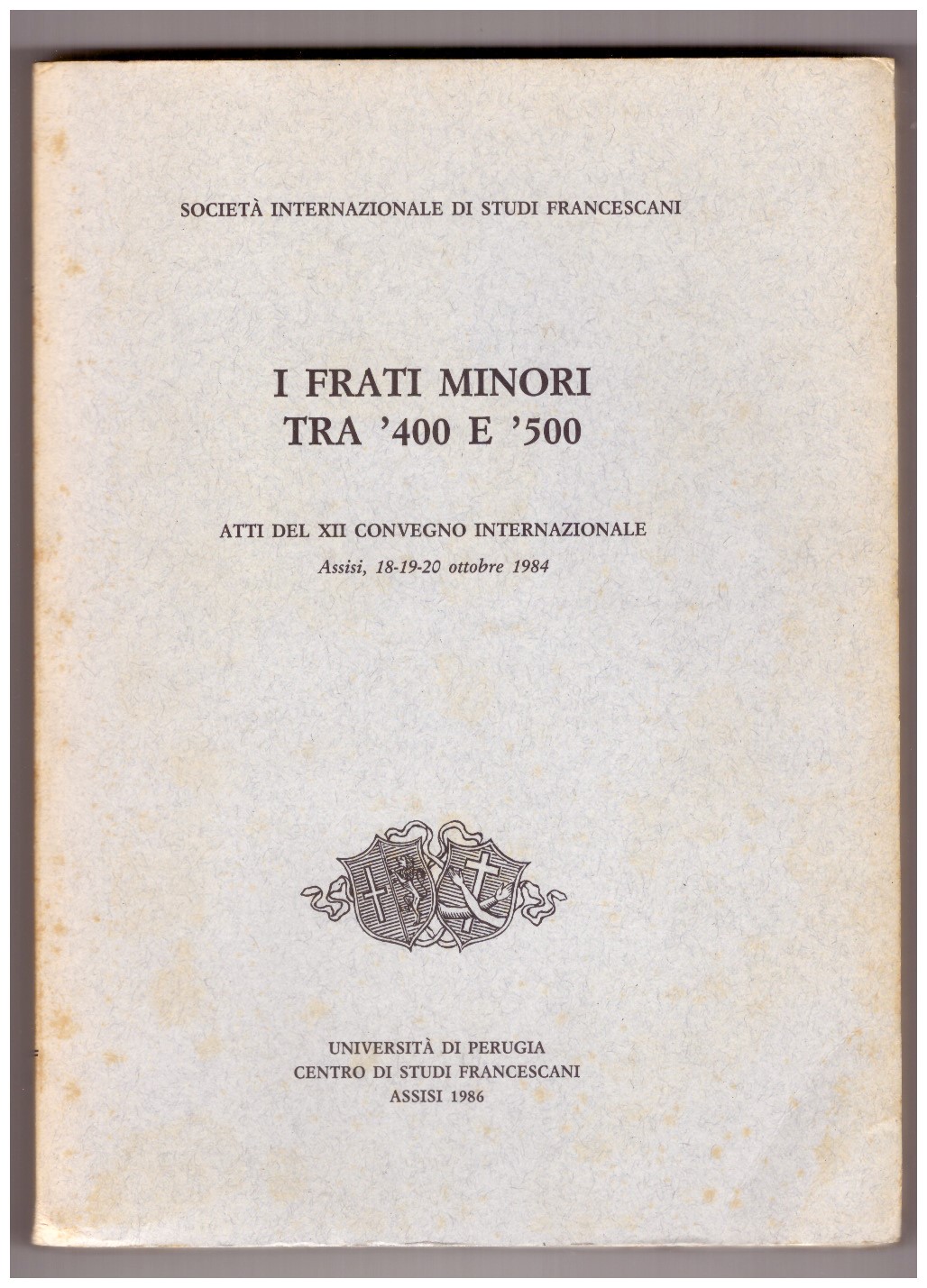 I FRATI MINORI TRA '400 E '500.