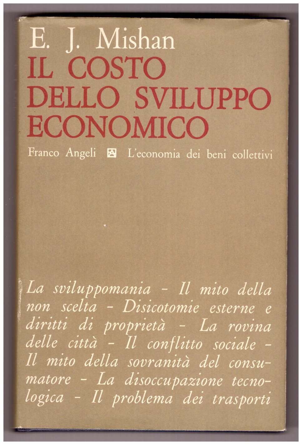 IL COSTO DELLO SVILUPPO ECONOMICO.