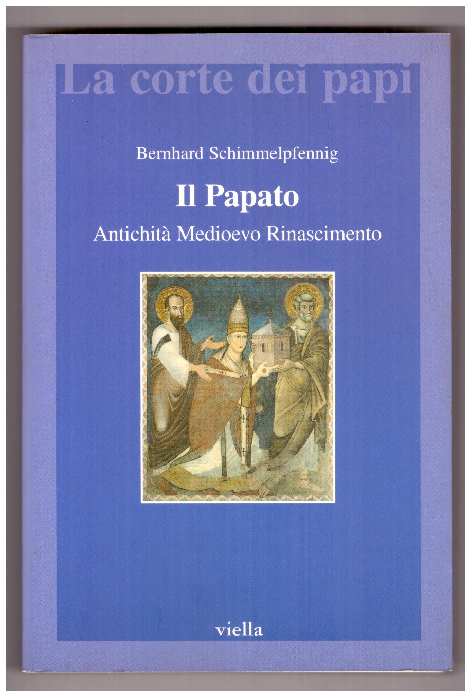 IL PAPATO. Antichità. Medioevo, Rinascimento.