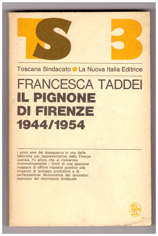 IL PIGNONE DI FIRENZE 1944-1954.