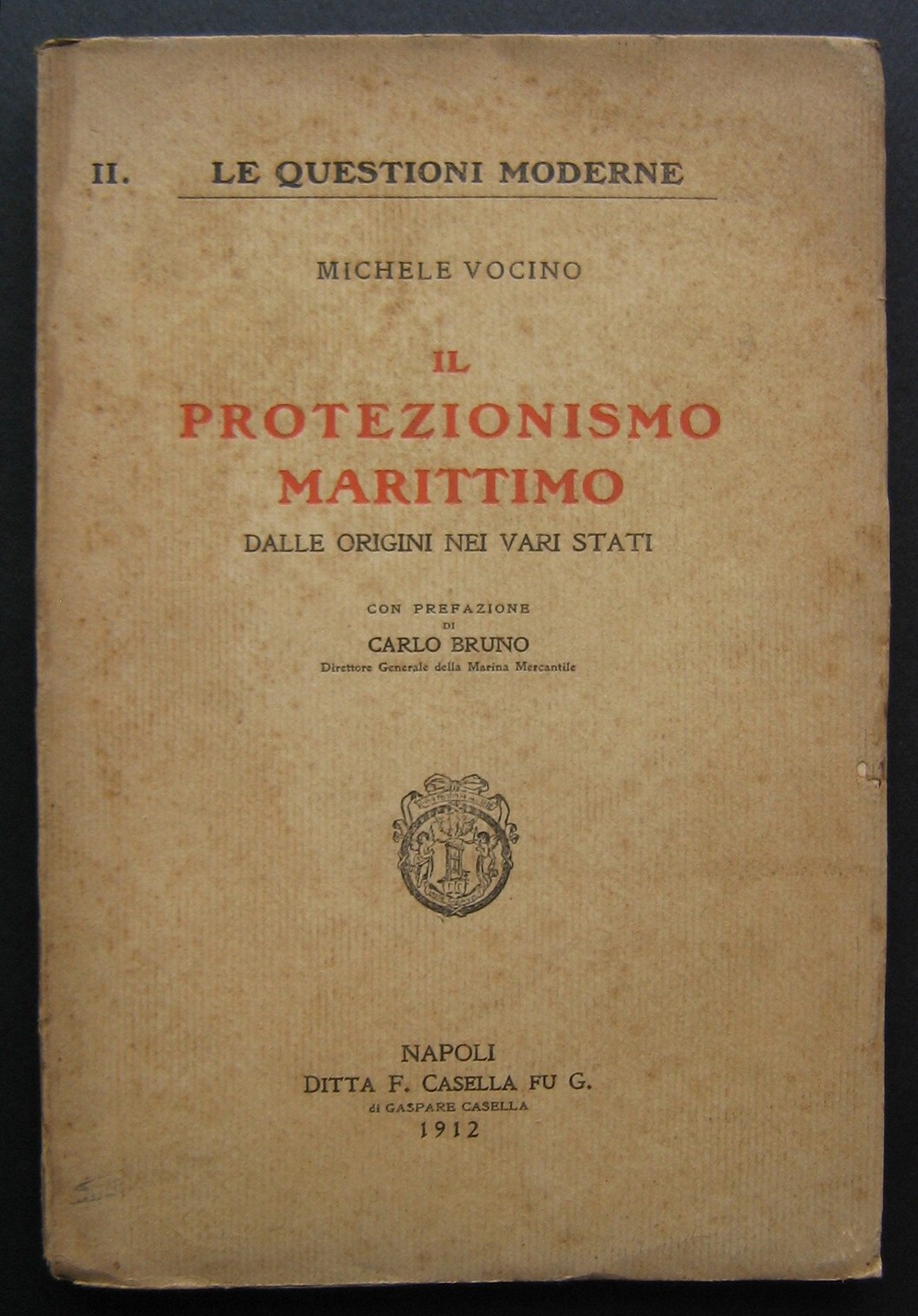 IL PROTEZIONISMO MARITTIMO dalle origini nei vari stati.