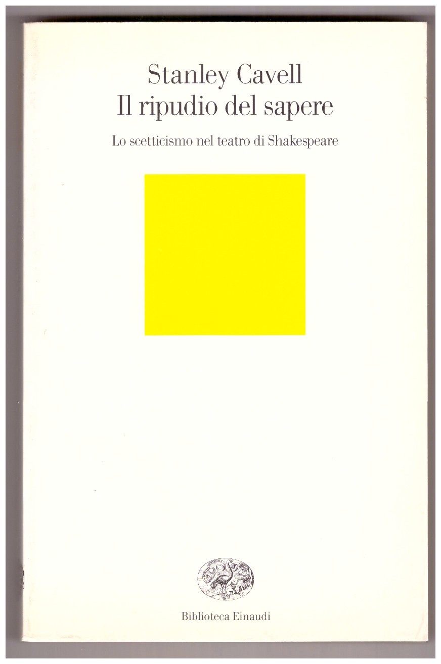 Il ripudio del sapere. Lo scetticismo nelle tragedie di Shakespeare