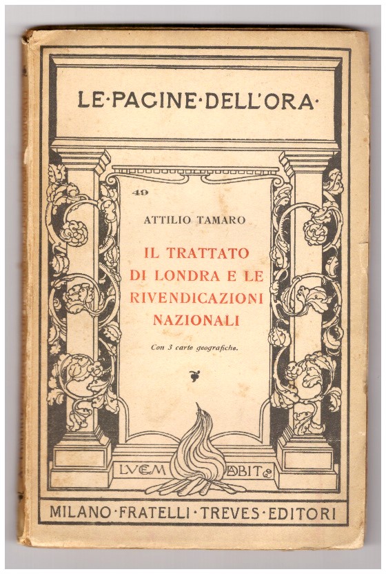 IL TRATTATO DI LONDRA E LE RIVENDICAZIONI NAZIONALI.