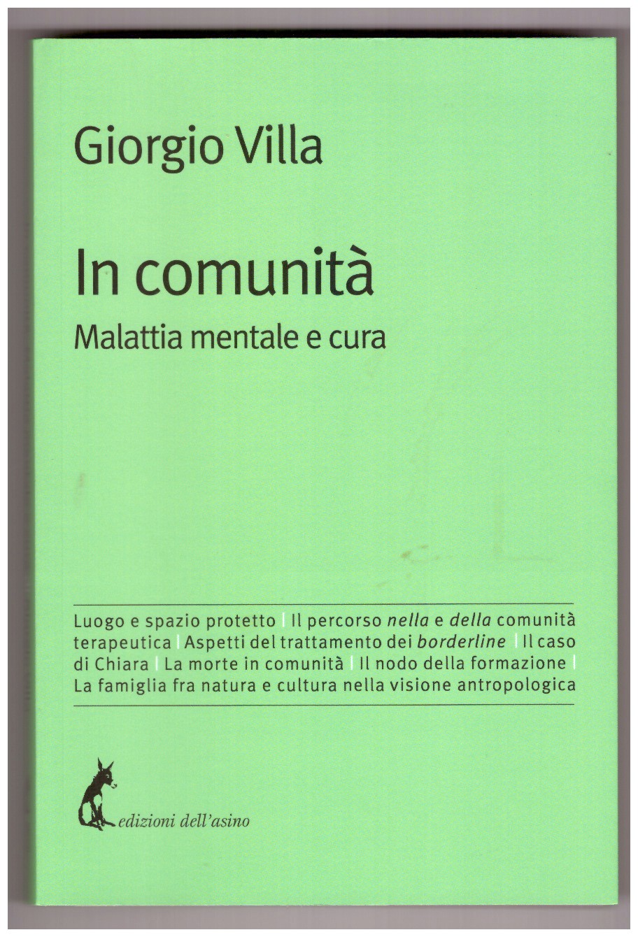 IN COMUNITÀ. Malattia mentale e cura.