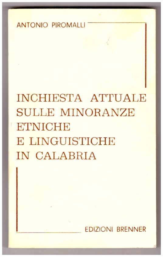 INCHIESTA ATTUALE SULLE MINORANZE ETNICHE E LINGUISTICHE IN CALABRIA.