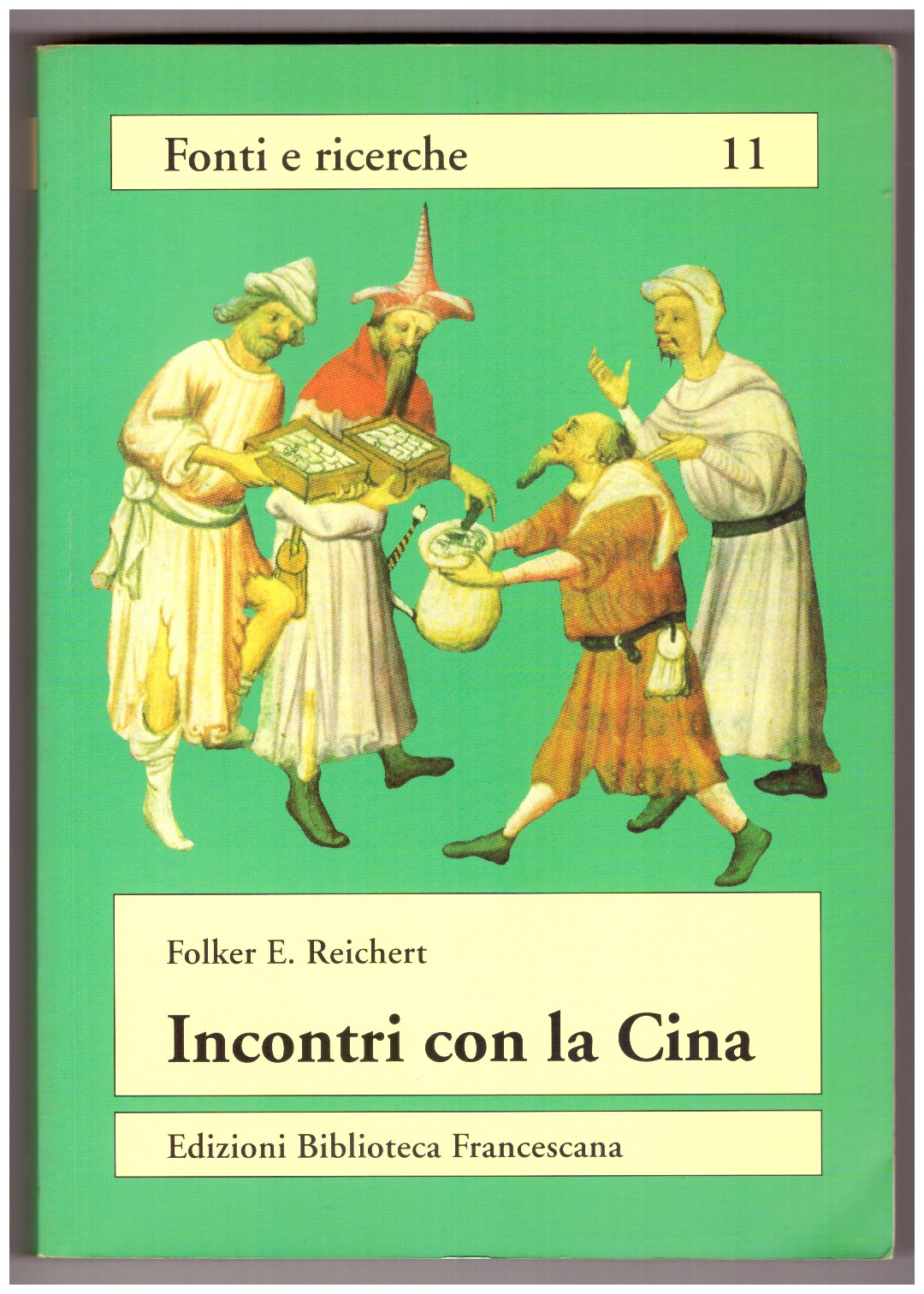 INCONTRI CON LA CINA. La scoperta dell'Asia orientale nel Medioevo.