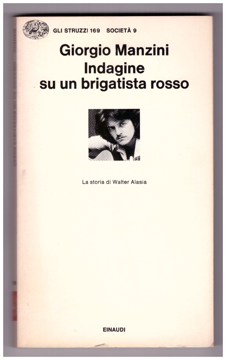INDAGINE SU UN BRIGATISTA ROSSO. La storia di Walter Alasia