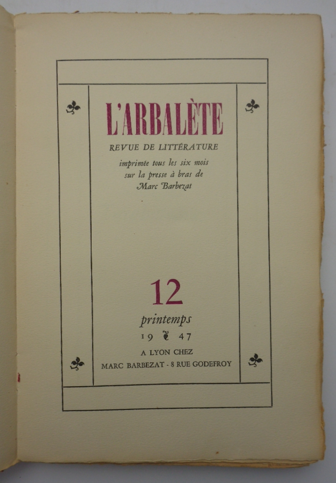 L'ARBALÈTE n. 12. Revue de littérature. Printemps 1947.
