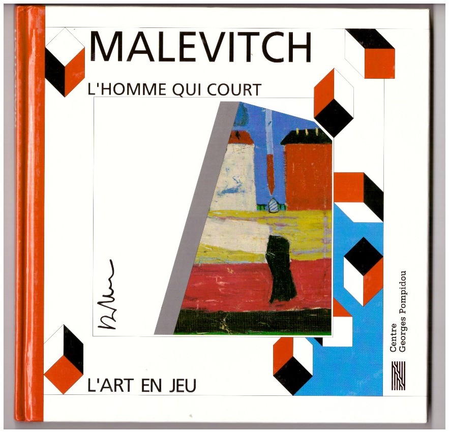 L'art en jeu. MALEVITCH - L'HOMME QUI COURT.