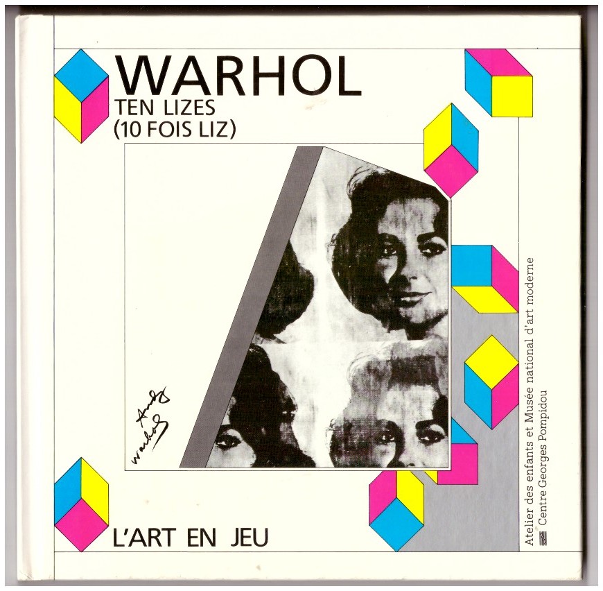 L'art en jeu. WARHOL - TEN LIZES.
