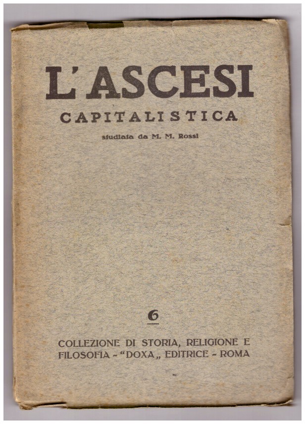 L'ASCESI CAPITALISTICA.