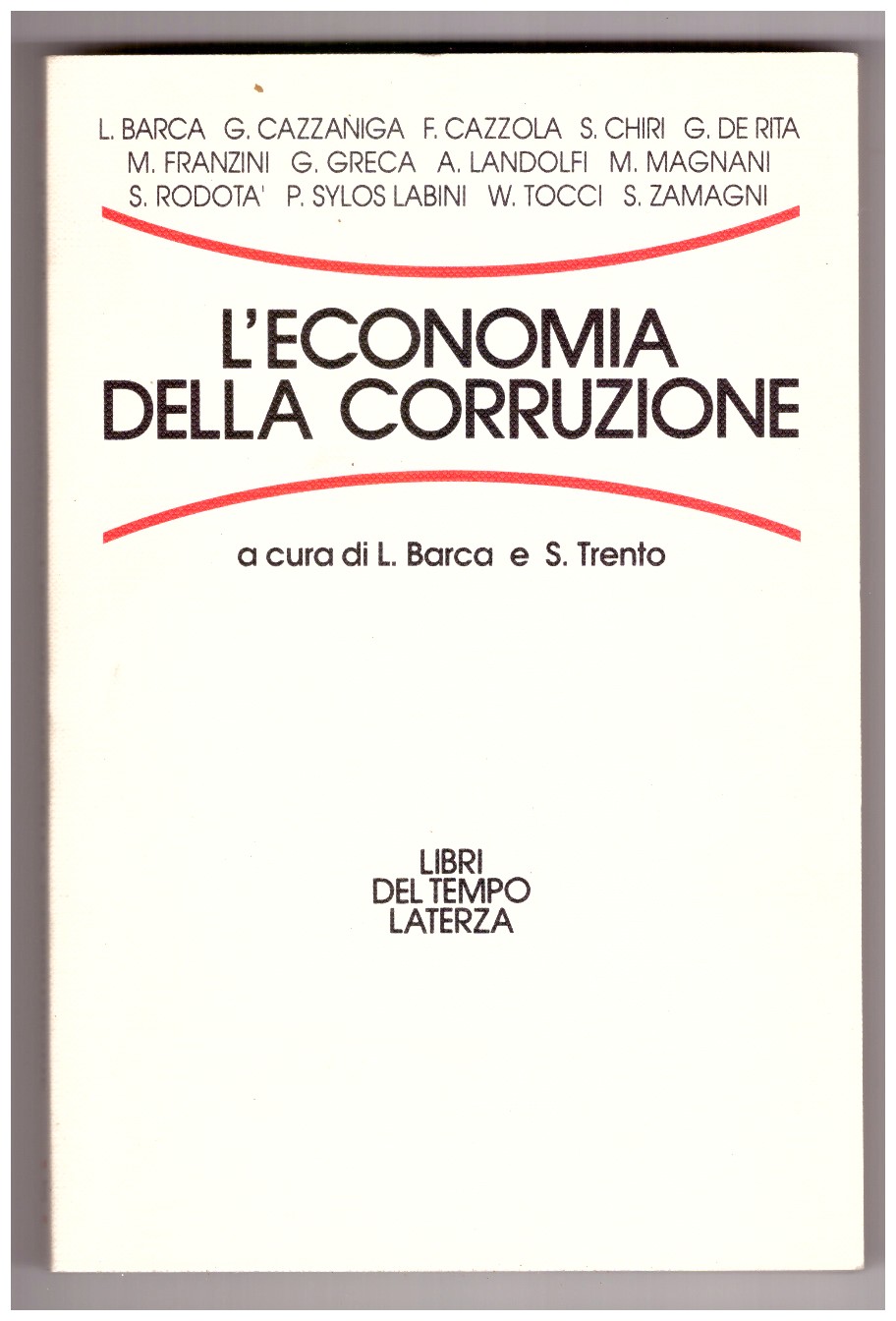L'ECONOMIA DELLA CORRUZIONE.