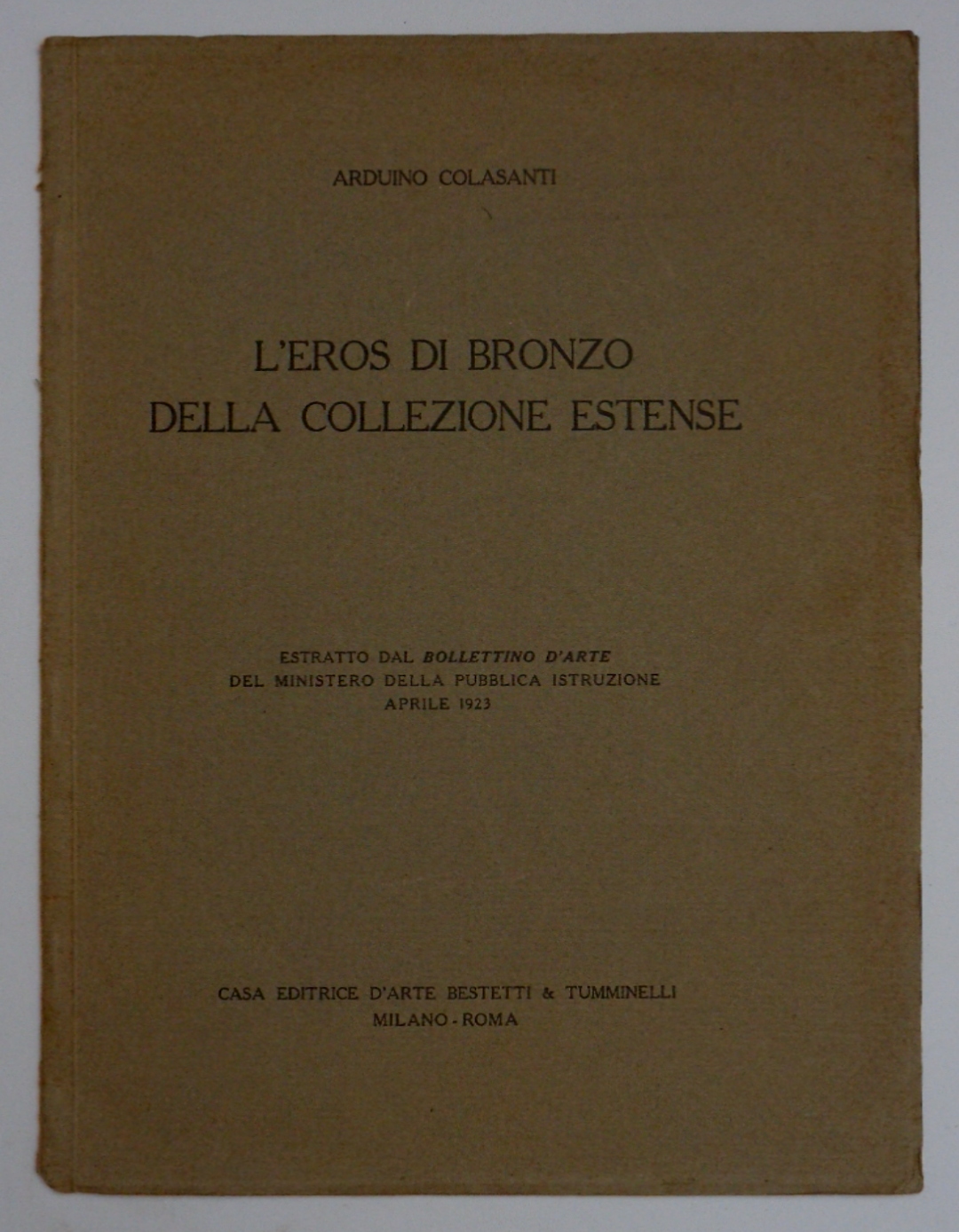 L'EROS DI BRONZO DELLA COLLEZIONE ESTENSE.