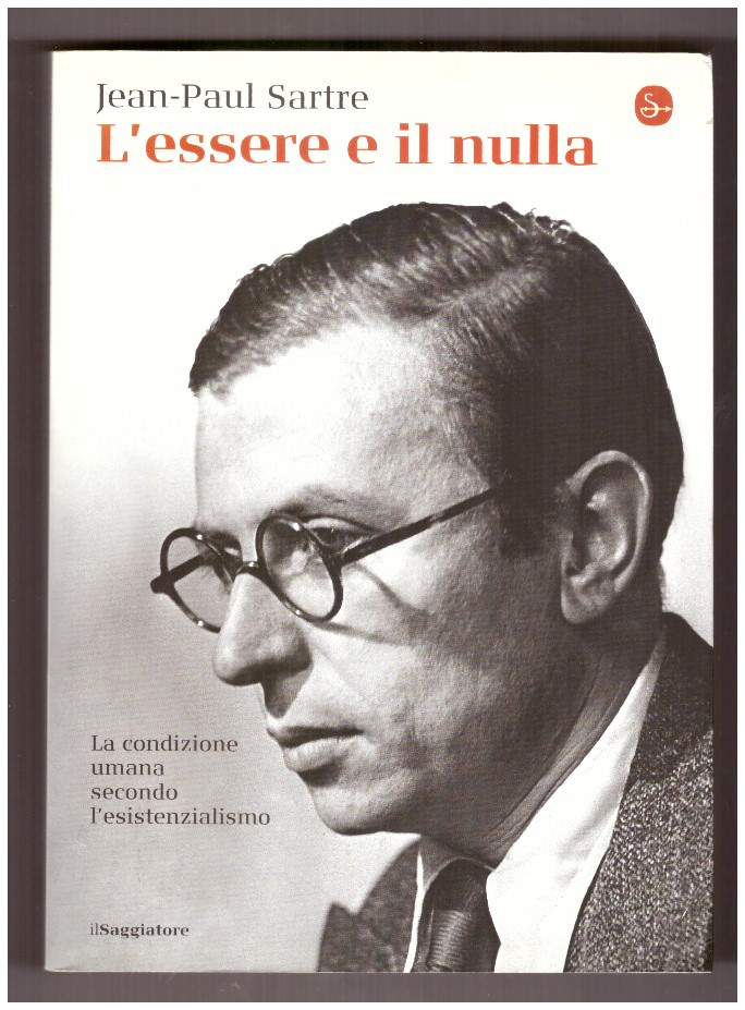 L'ESSERE E IL NULLA. La condizione umana secondo l'esistenzialismo.
