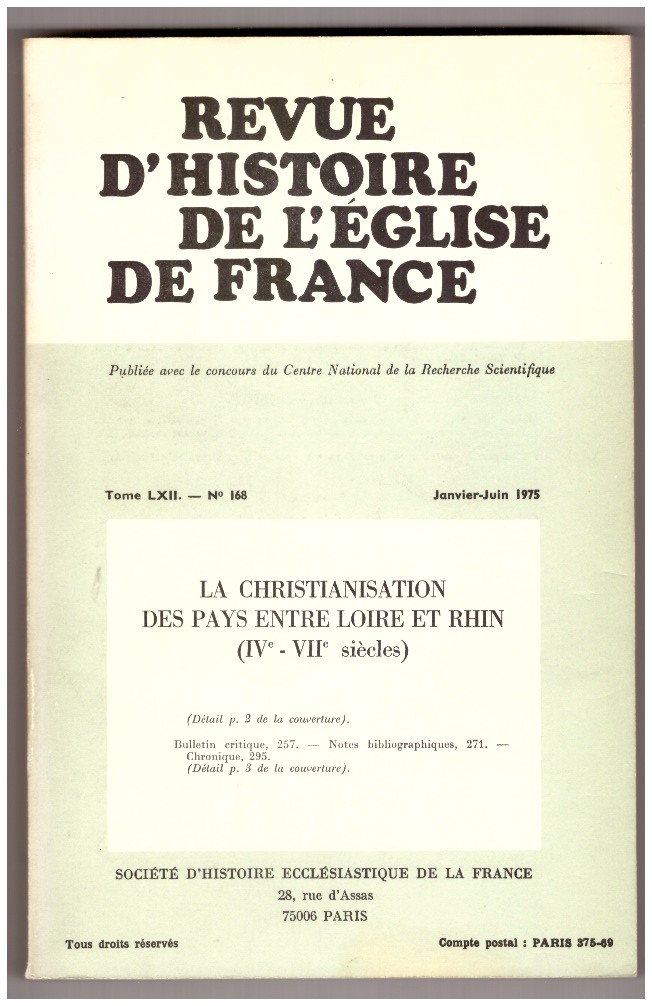 LA CHRISTIANISATION DES PAYS ENTRE LOIRE ET RHIN, IV-VII siècles. …