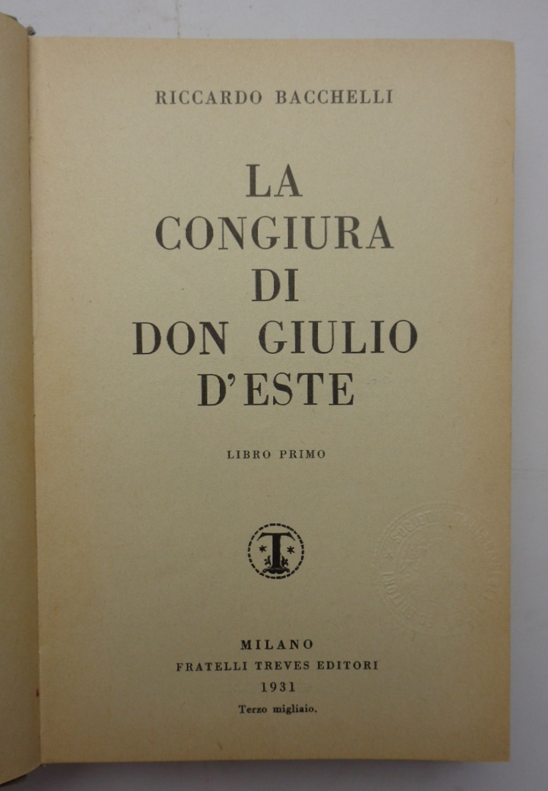 LA CONGIURA DI DON GIULIO D'ESTE. Libro primo. Libro secondo.