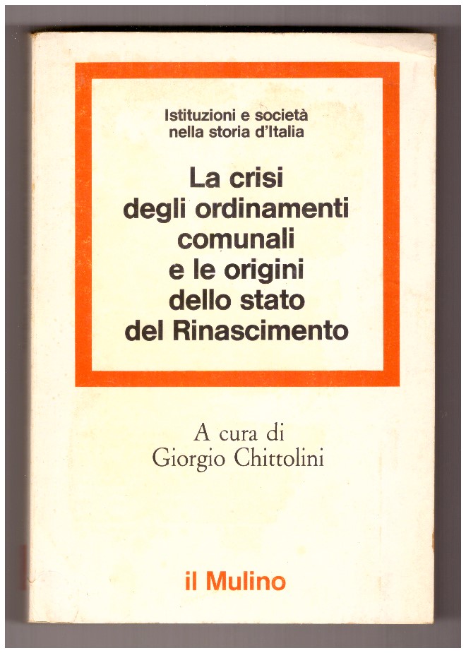 La crisi degli ordinamenti comunali e le origini dello stato …