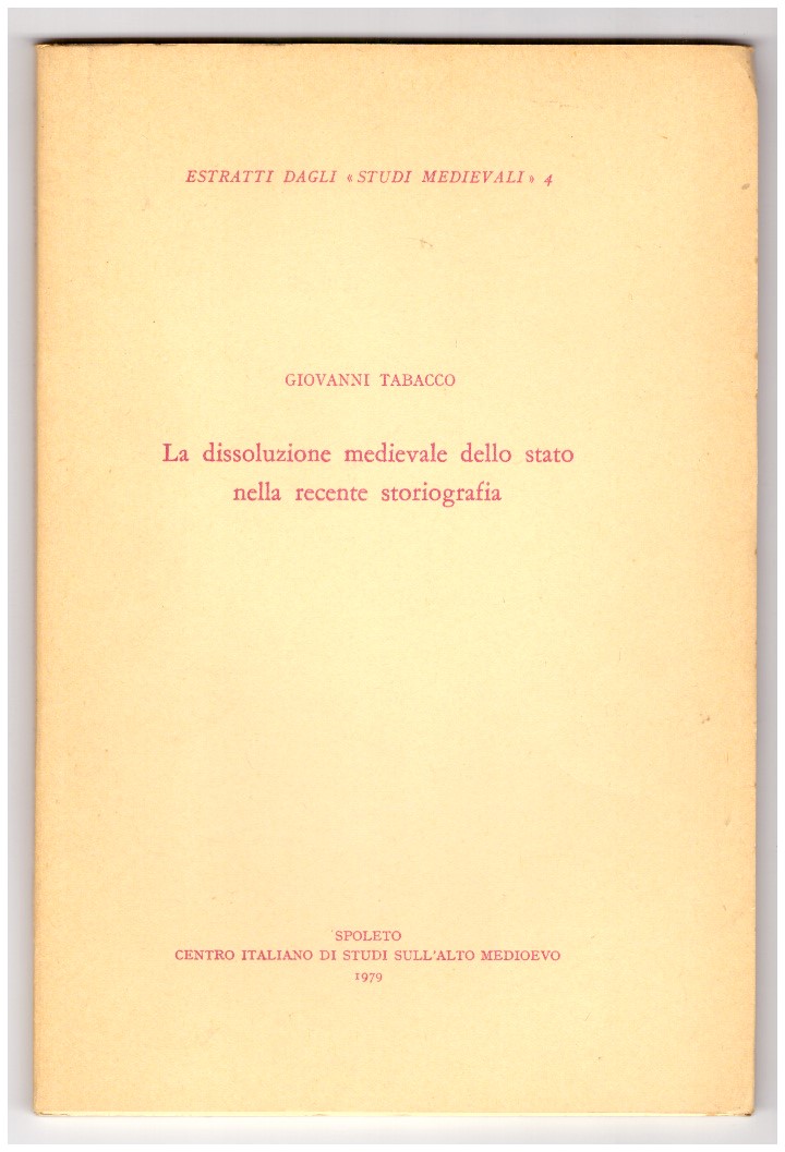 La dissoluzione medievale dello stato nella recente storiografia