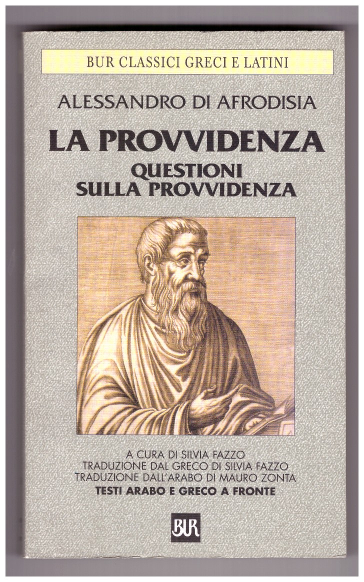 LA PROVVIDENZA. Questioni sulla provvidenza (Testi arabo e greco a …