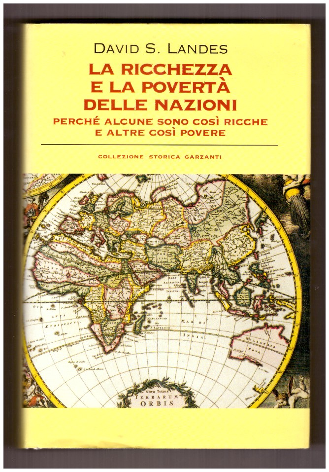 LA RICCHEZZA E LA POVERTÀ DELLE NAZIONI. Perché alcune sono …