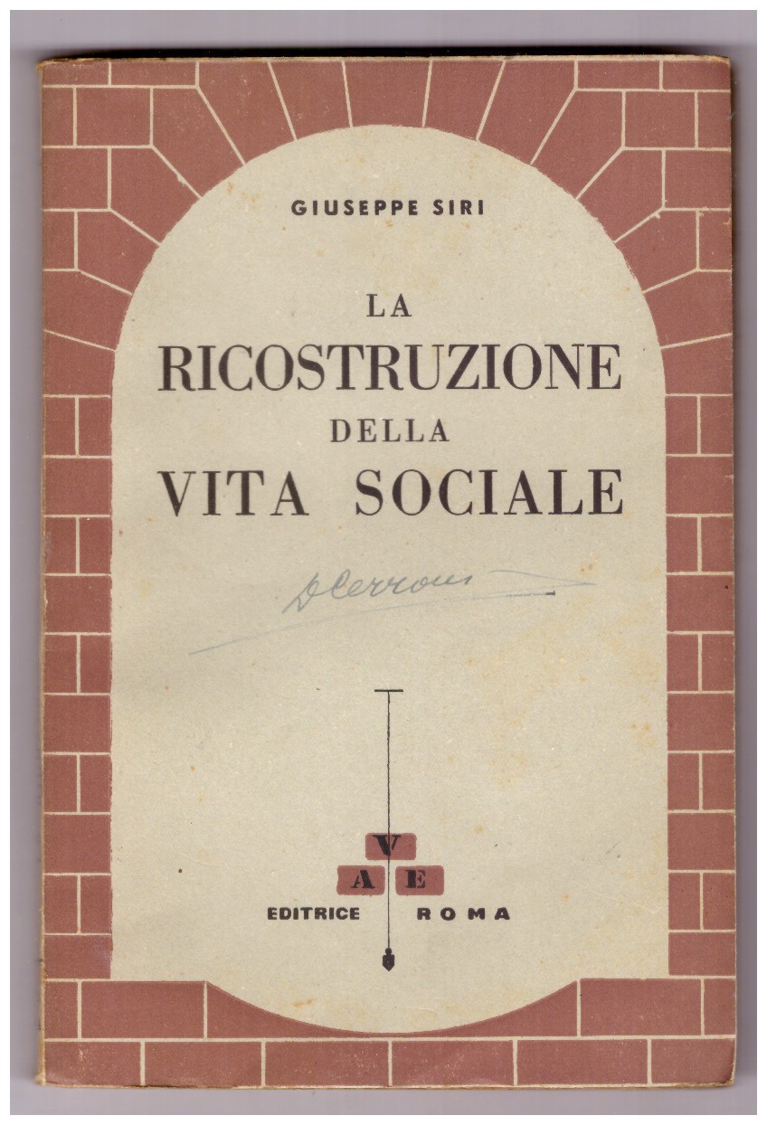 LA RICOSTRUZIONE DELLA VITA SOCIALE.