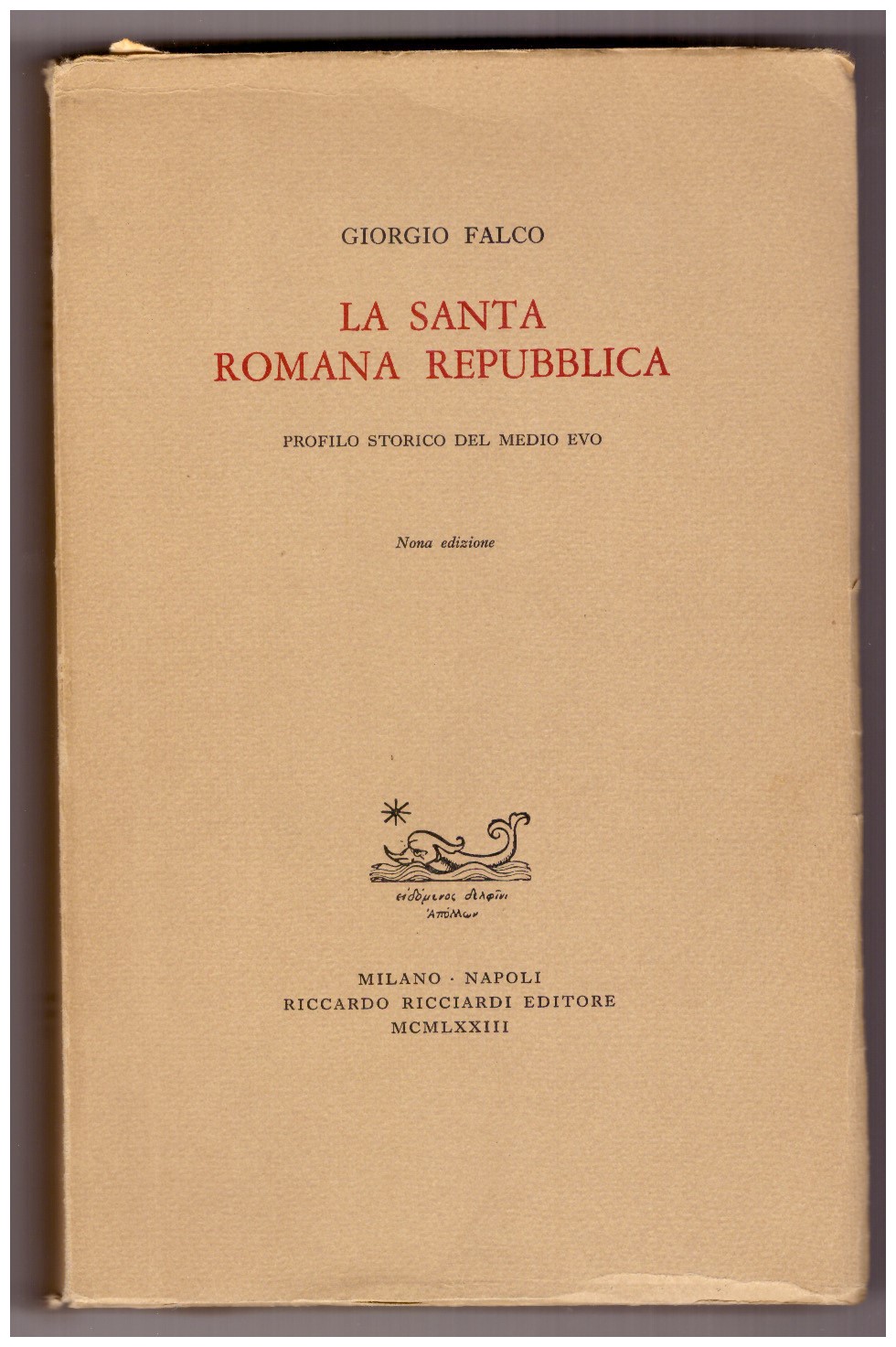 LA SANTA ROMANA REPUBBLICA. Profilo storico del medio evo.