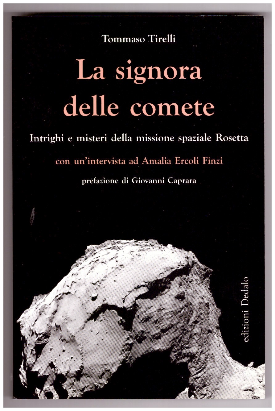 LA SIGNORA DELLE COMETE. Intrighi e misteri della missione spaziale …
