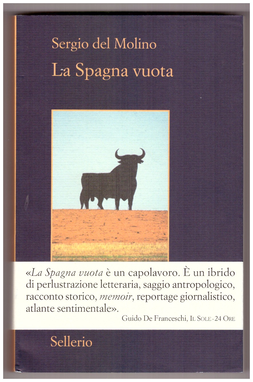 La Spagna vuota. Viaggio in un paese che non c’è …