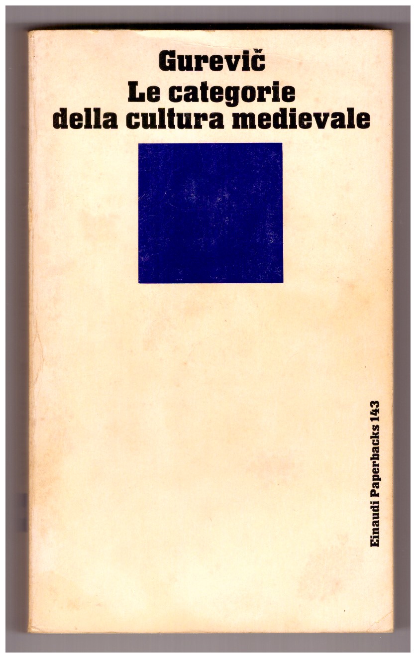 LE CATEGORIE DELLA CULTURA MEDIEVALE.