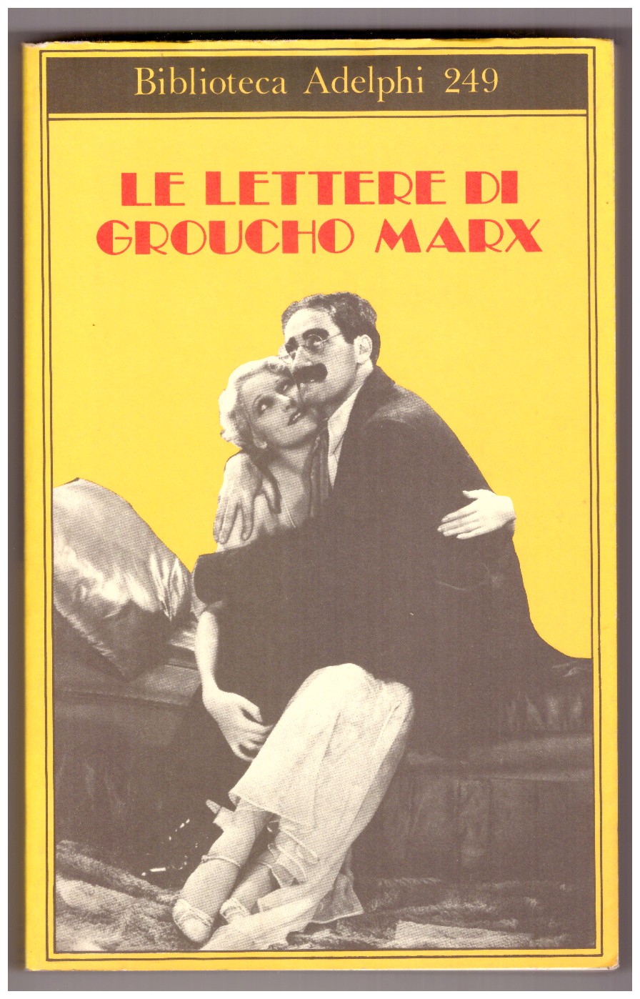 LE LETTERE DI GROUCHO MARX.