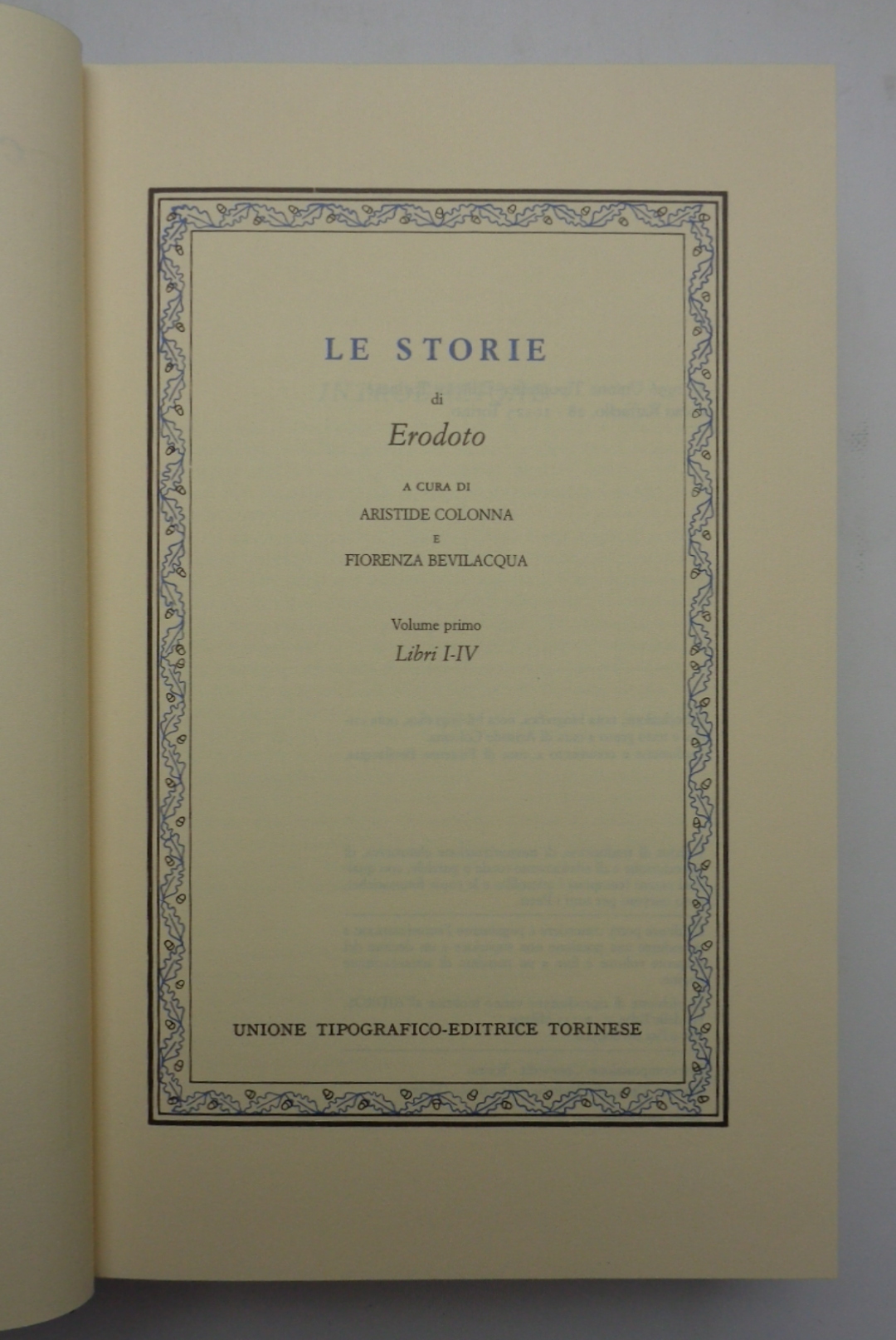 LE STORIE. Volume primo (Libri I-IV). Volume secondo (Libri V-IX). …