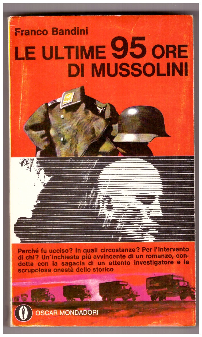 LE ULTIME 95 ORE DI MUSSOLINI.