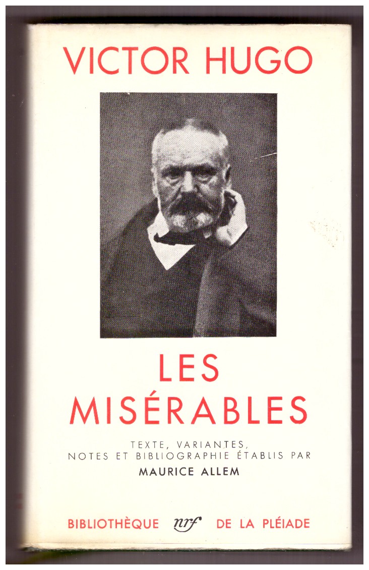 LES MISÉRABLES. Texte, variantes, notes et bibliographie établis par Maurice …