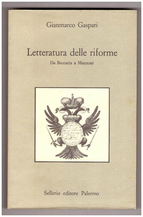 LETTERATURA DELLE RIFORME. Da Beccaria a Manzoni.