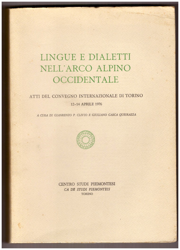 LINGUE E DIALETTI NELL'ARCO ALPINO OCCIDENTALE.