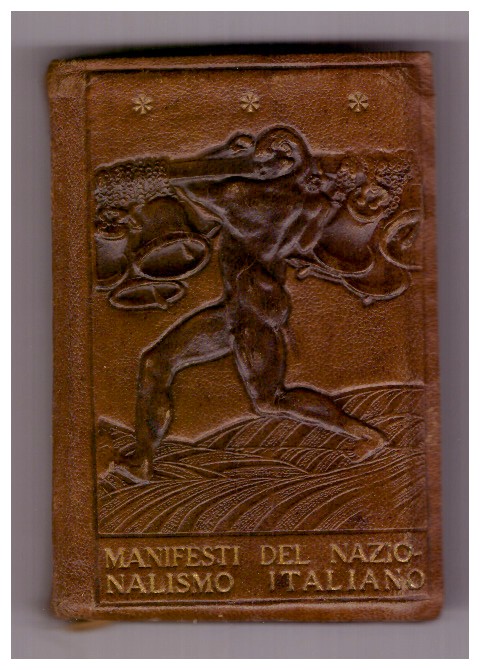 MANIFESTI DEL NAZIONALISMO ITALIANO.