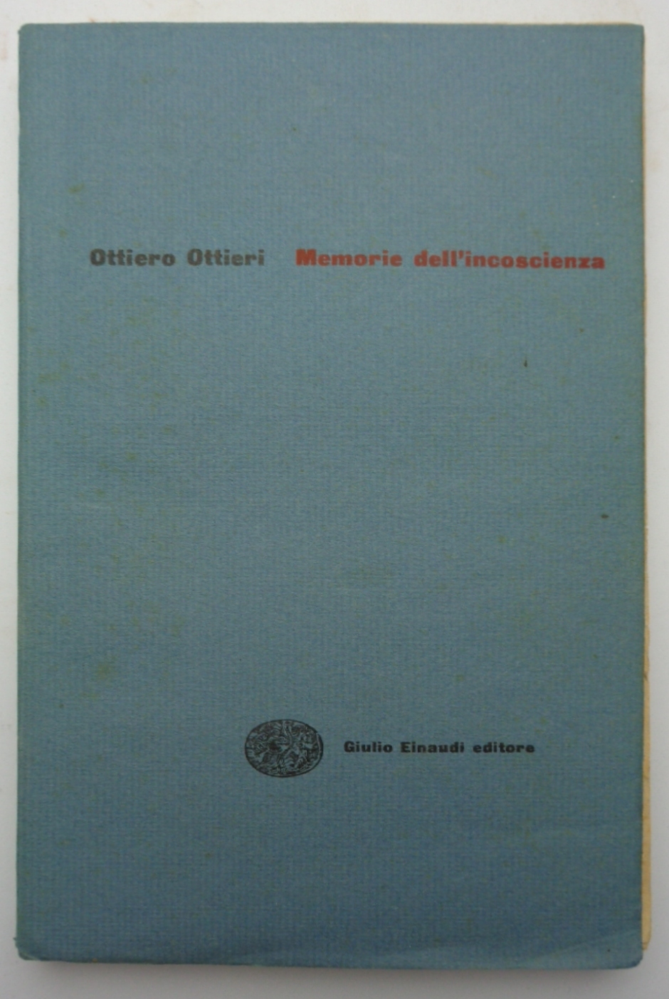 MEMORIE DELL'INCOSCIENZA. (Ex libris di Togliatti)