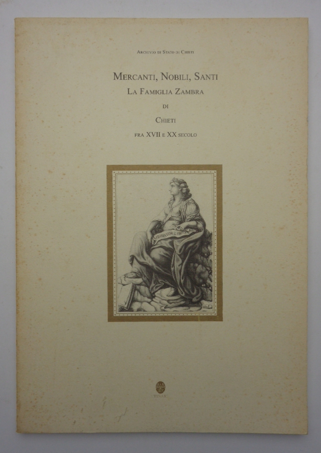 MERCANTI, NOBILI, SANTI. La famiglia Zambra di Chieti fra XVII …