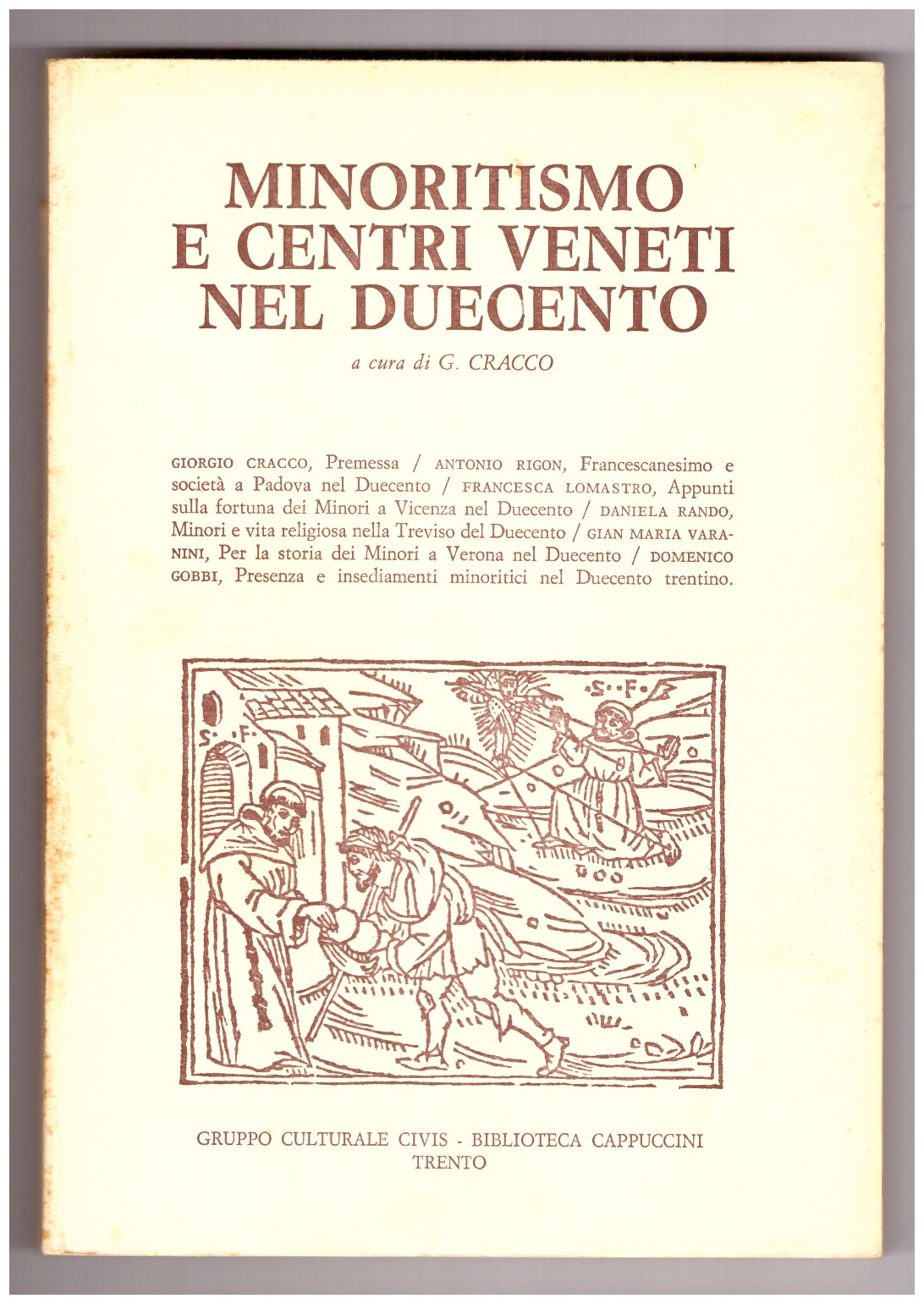 MINORITISMO E CENTRI VENETI NEL DUECENTO.