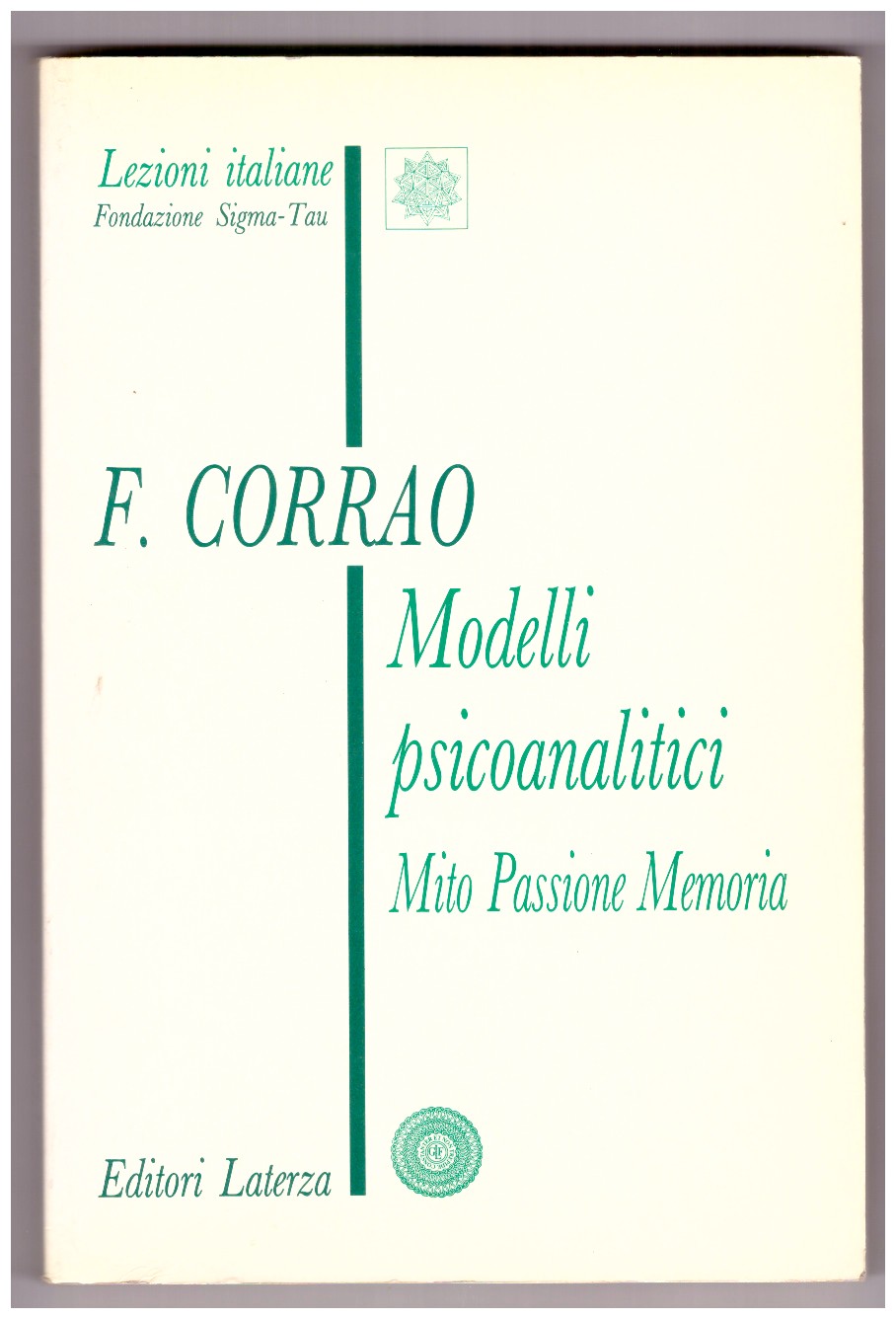 MODELLI PSICOANALITICI. Mito Passione Memoria.