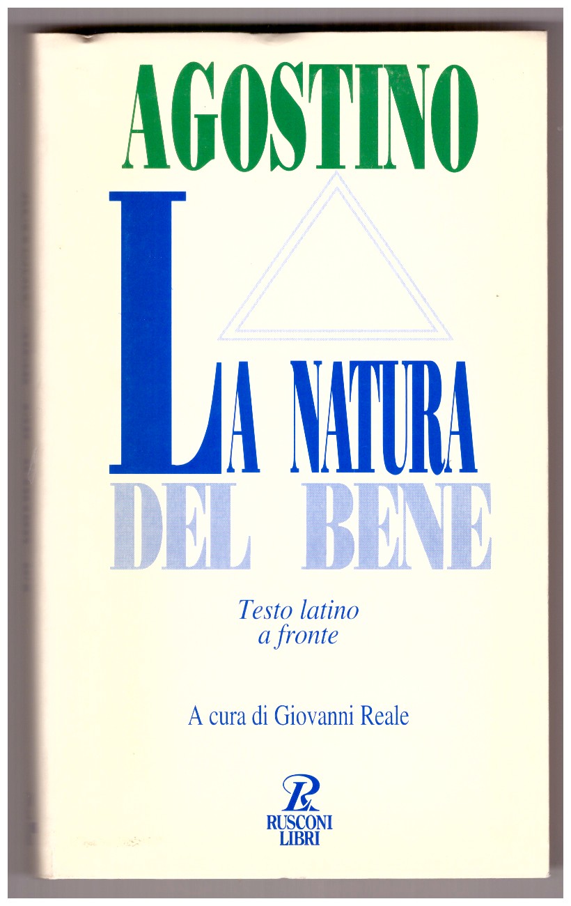 NATURA DEL BENE. Testo latino a fronte.