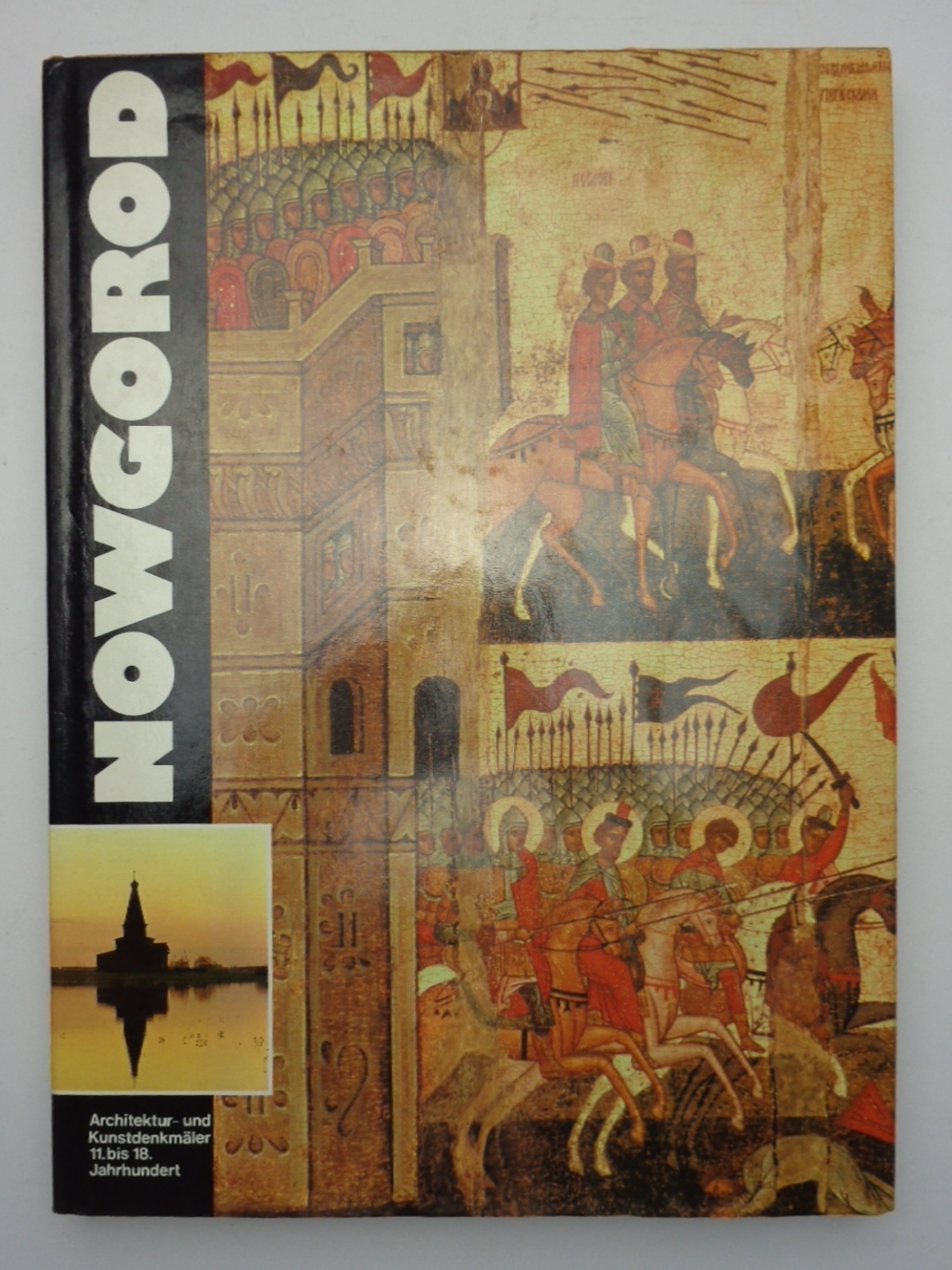 NOWGOROD. Architektur- und Kunstdenkmaler, 11. bis 18. Jahrhundert. Architektur, Fresken, …