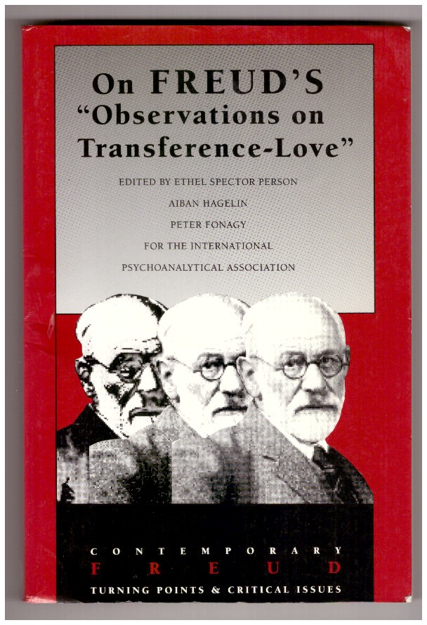 ON FREUD'S “OBSERVATIONS ON TRANSFERENCE-LOVE”