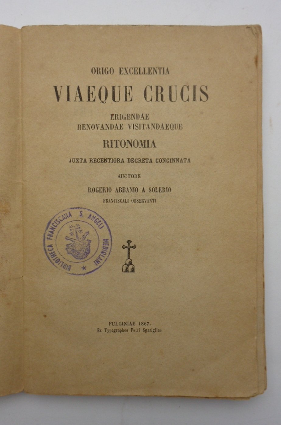 ORIGO EXCELLENTIA VIAEQUE CRUCIS erigendae renovandae visitandaeque RITONOMIA.