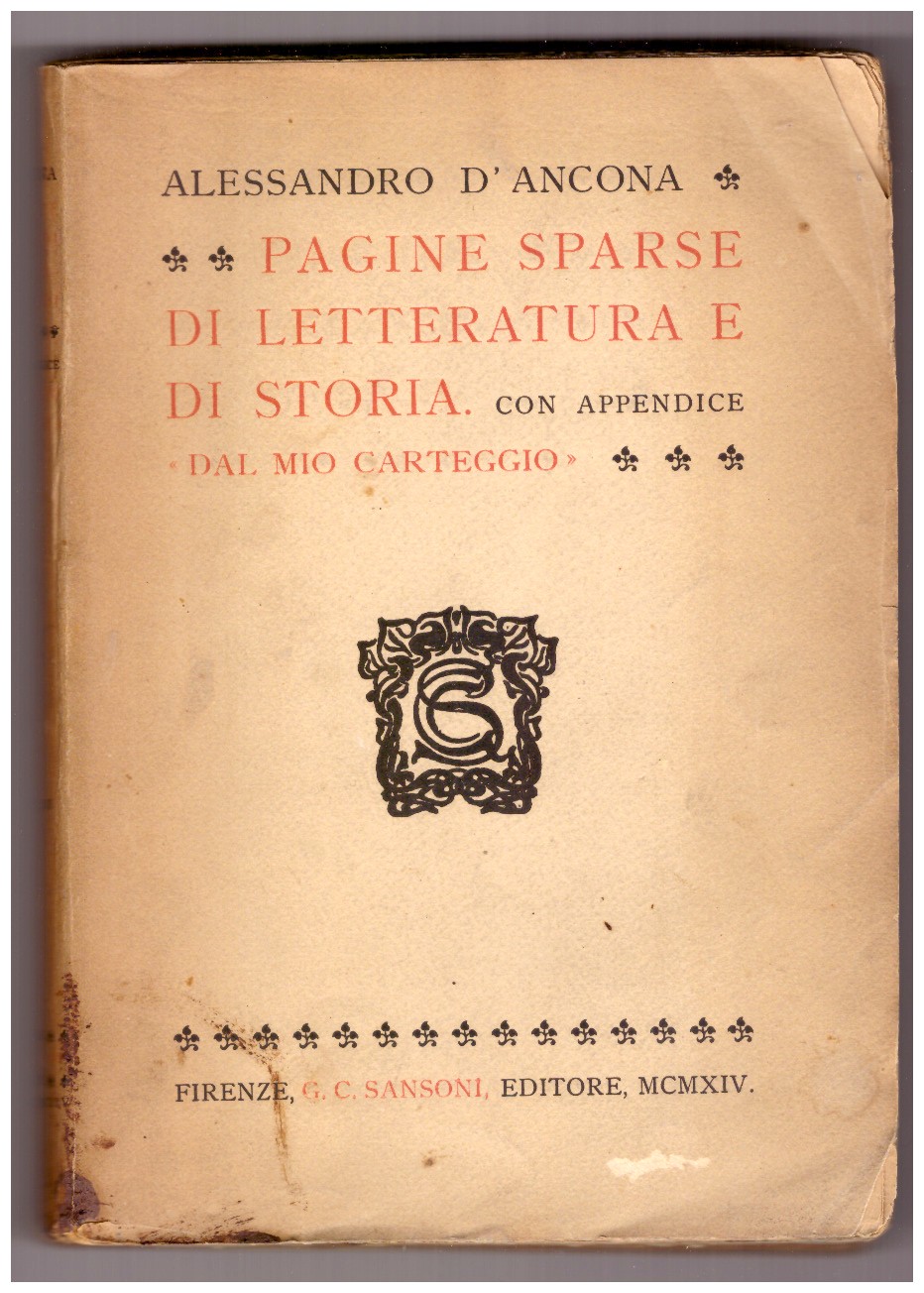 PAGINE SPARSE DI LETTERATURA E DI STORIA. Con appendice Dal …